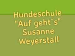 Hundeschule | Auf geht's | Susanne Weyerstall